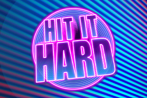 Hit it Hard