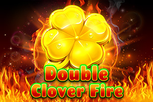 Double Clover Fire